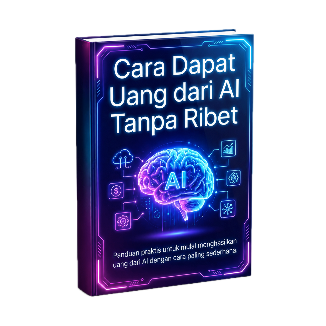 cara dapat uang dari AI melalui panduan ebook gratis untuk pemula yang ingin belajar peluang digital berbasis AI