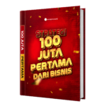strategi 100 juta pertama untuk bisnis Anda
